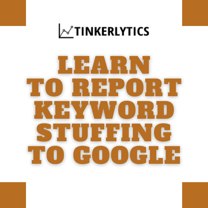 Learn to report keyword stuffing to google image
